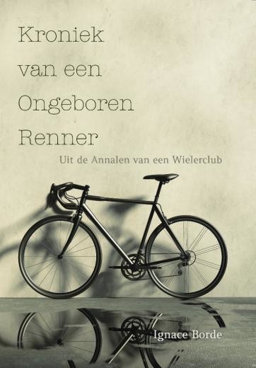 Boek 'Kroniek Van Een Ongeboren Renner' | Rondeshop