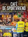 Boek' Café de Sportvriend' Authentieke sportcafé's